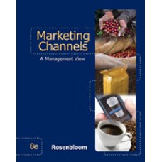Test Bank for Marketing Channels, 8th Edition Bert Rosenbloom